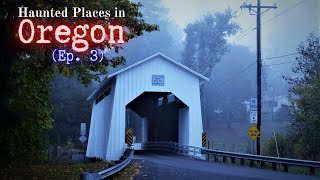 Haunted Places in Oregon (Ep. 3)