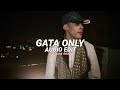 Gata Only Dscvr Remix Tiktok Version Floyymenor Edit Audio 