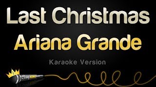 Ariana Grande - Last Christmas (Karaoke Version)