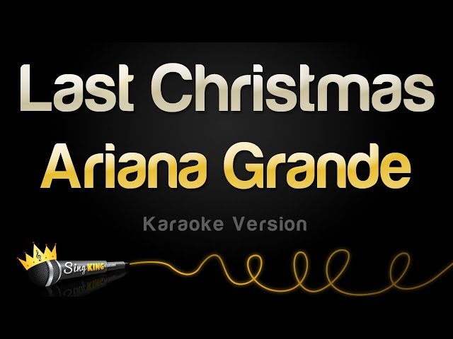 Ariana Grande - Last Christmas (Karaoke Version) class=
