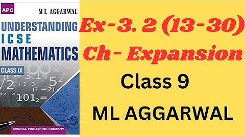 ICSE Class 9 Maths | Expansion| Ex 3.2(13-30) ML Aggarwal | Easy Explanation!"