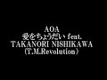 AOA/愛をちょうだい feat. TAKANORI NISHIKAWA (T.M.Revolution) AOA&times;西川貴教が恋の駆け引き歌うコラボ曲