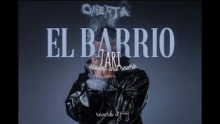 7ARI - EL BARRIO (slowed and reverb)