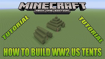 Minecraft Xbox Edition Tutorial How To Build WW2 US Tents
