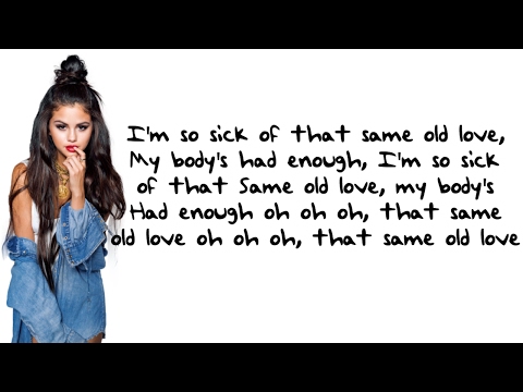 Selena Gomez - Same Old Love (Clean Lyrics)