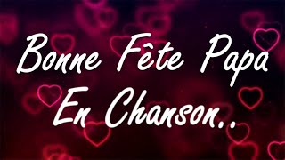 💖 LA CHANSON POUR LA FÊTE DES PÈRES 💖