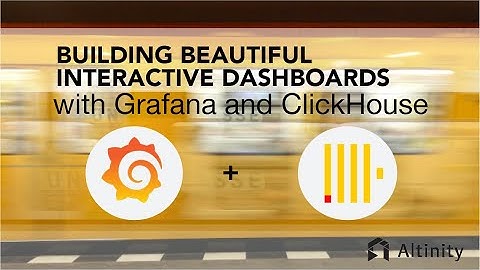 Building Beautiful Interactive Dashboards with Grafana and ClickHouse® | Webinar for ClickHouse®
