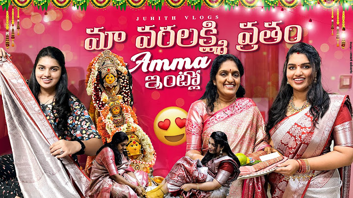 మా Amma ఇంట్లో😍వరలక్ష్మి వ్రతం✨🙏Special Vlog|Varalakshmi Vratham in my పుట్టిల్లు|Juhith💗Darshan|