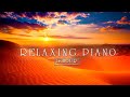 10 Piano Songs That Will Make You Happy - Morning Relaxing Music - Powerful New Positive Energy