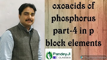 oxo acids of phosphorus part-4 quick revision of  p block:IIT,NEET,CBSE AND OTHER BOARD