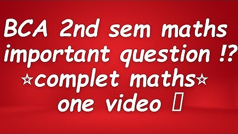 BCA 2nd sem maths most important question || one video complete maths #bca_2nd_sem🔥#bca_math