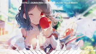 Christell - Dubidubidu [Miree Vocal] (DJ Valls Remix)