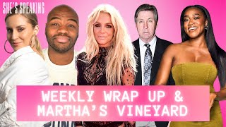 Weekly Wrap Up & Martha's Vineyard Episode 5 with Kendrick