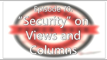 SharePoint Power Hour Episode 70: "Security" on Views and Columns