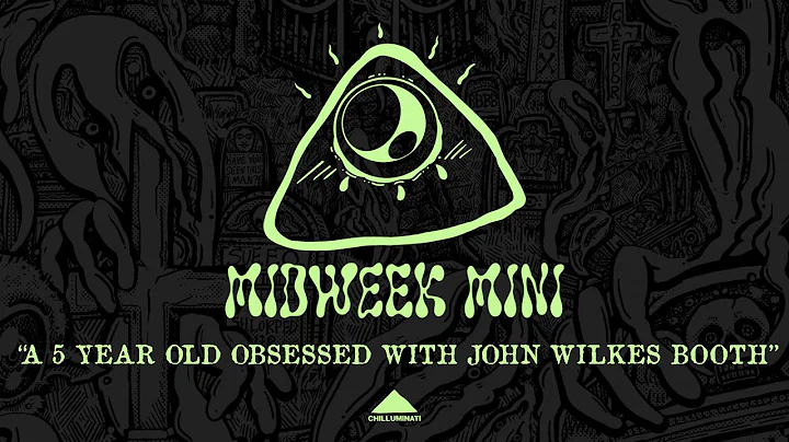 Midweek Mini: A 5 Year Old Obsessed with John Wilkes Booth