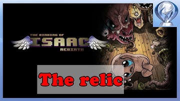 The Binding of Isaac: Rebirth_The relic