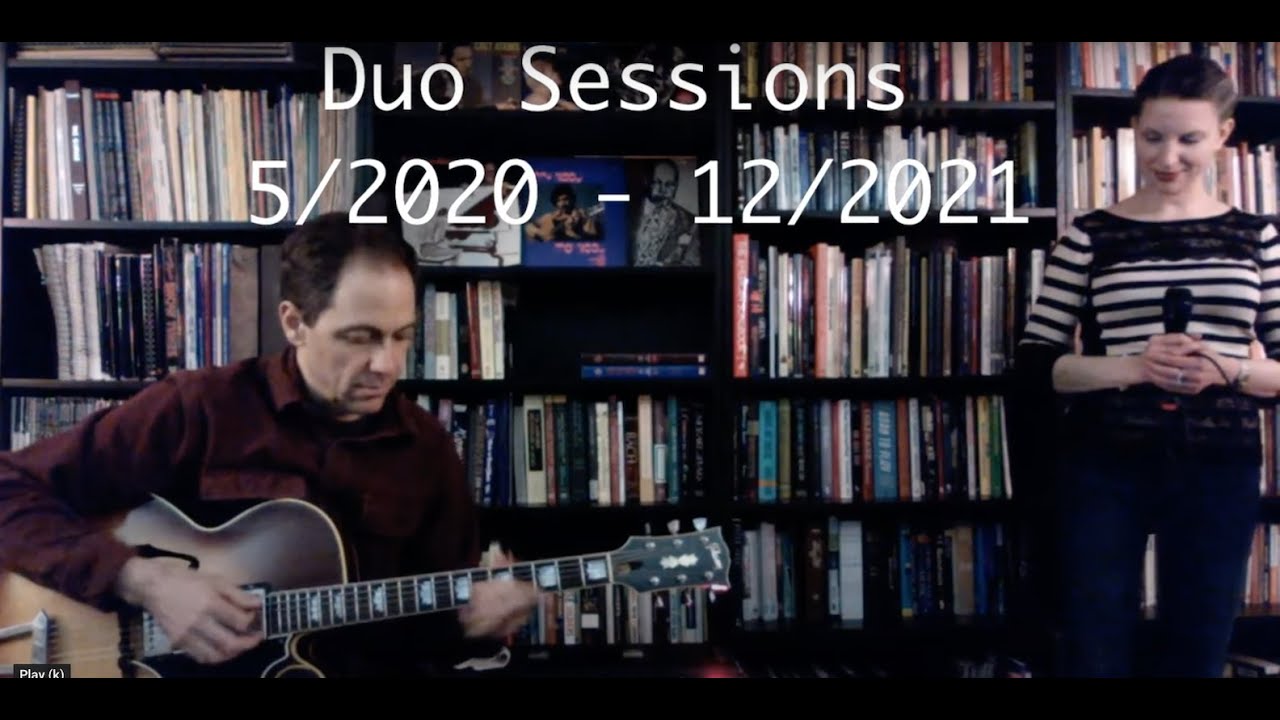 Highlights from Andy Brown Jazz Guitar Livestreams - Duo w/ Petra van Nuis -  9 Song Compilation