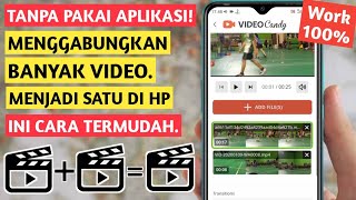 CARA MENGGABUNGKAN VIDEO MENJADI SATU DI HP ANDROID | TERBARU screenshot 3