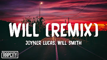 Joyner Lucas & Will Smith - Will Remix (Lyrics)
