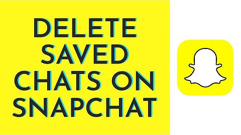 How To Delete Saved Chats On Snapchat (2023)