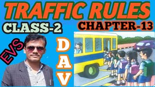 Traffic Rules, Chapter-13, EVS, Class-2, DAV