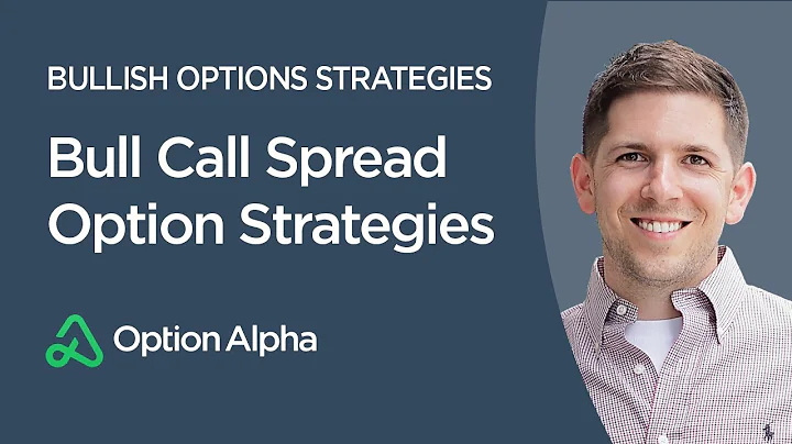 Bull Call Spread Option Strategies - Options Trading Strategies - Bullish Options Strategies