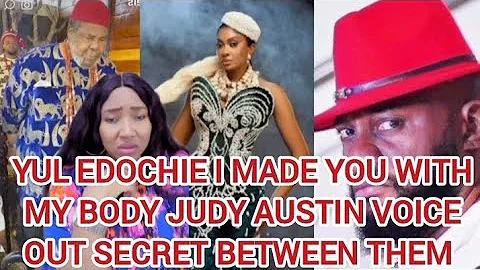 YUL EDOCHIE I MADE YOU WITH MY BODY JUDY AUSTIN VOICE OUT SECRET BETWEEN THEM 