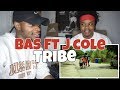 Bas - Tribe with J.Cole - REACTION