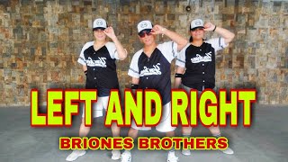 LEFT AND RIGHT - (Breaklatin Remix)Dj Bharz Viral Tiktok 2022 Dance Remix|Briones Brothers