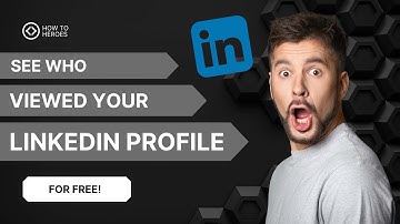 How To See Who Viewed your LinkedIn Profile for Free - 2023