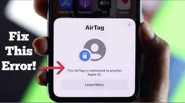 Fix- This AirTag is Connected to Another Apple ID