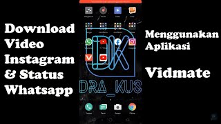 Download Video Instagram & Status WA menggunakan Vidmate