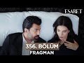 Esaret 356. Bölüm Fragmanı | 10 Haziran Pazartesi @kanal7 @esaretdizisi