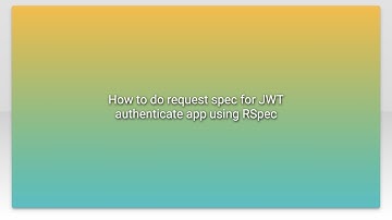 How to do request spec for JWT authenticate app using RSpec