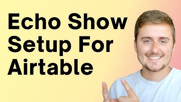 Amazon Alexa Show 8 Setup to Use Voice With Airtable