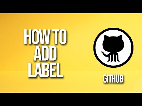 How To Add Label GitHub Tutorial