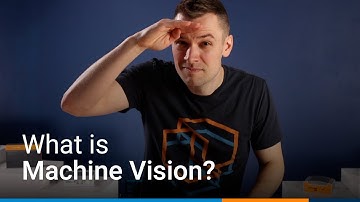 What is Machine Vision?