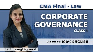 CMA Final Corporate Governance Class 1 | In English | Paper 13 Corporate Laws & Compliance