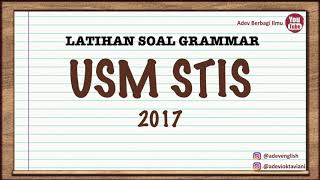 Pembahasan Soal Grammar (Soal USM STIS 2017) - Belajar contoh soal TOEFL