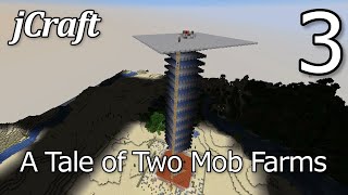 jCraft Episode 3 - A Tale of Two Mob Farms