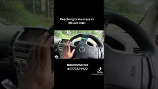 Resolving Brake issue in Nissan Navara | human mistake by ABC Auto Trendy 1,100 views 7 months ago 2 minutes, 20 seconds