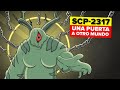 SCP-2317 - El devorador de mundos / Una puerta a otro mundo (SCP Animación)