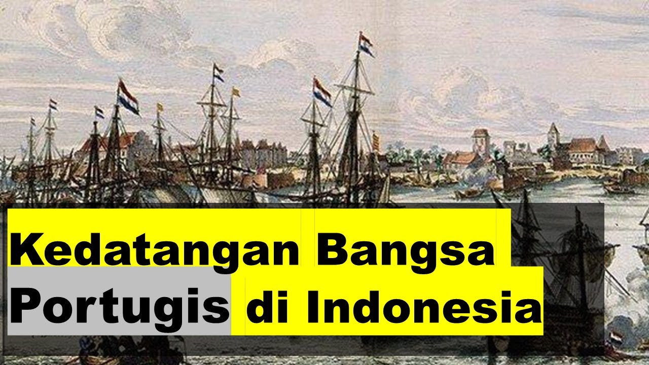 √ Penjelajahan Bangsa Portugis di Indonesia