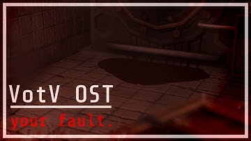 Voices of the Void OST - your fault.