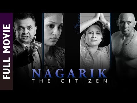 new-nepali-movie---nagarik-full-movie-||-bishwo-basnet,-ramesh-budhathoki,-anu-shah-||-latest-movie