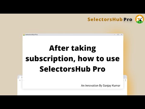 After taking subscription, how to use SelectorsHub Pro | Not able to use SelectorsHub Pro