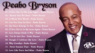 The Very Best Of Peabo Bryson - Peabo Bryson Greatest Hits Full Album