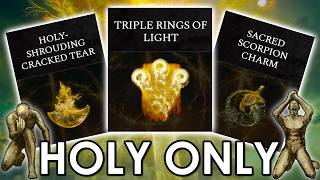 BREAKING Elden Ring with HOLY ONLY