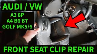 Front Seat Won't Tilt / Slide? Broken Clip Repair HowTo  AUDI A3 8P / A4 B6 B7 / GOLF MK5 MK6