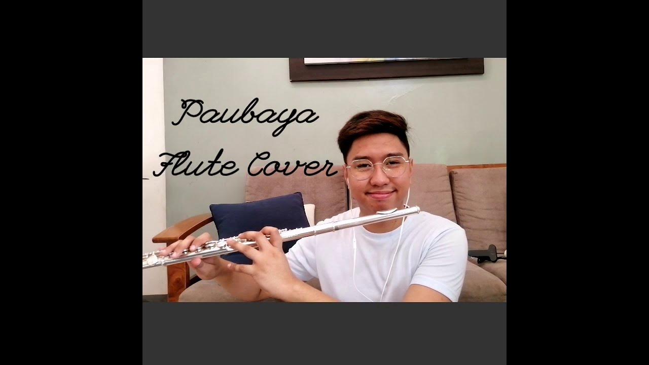 Paubaya by Moira Flute Cover YouTube